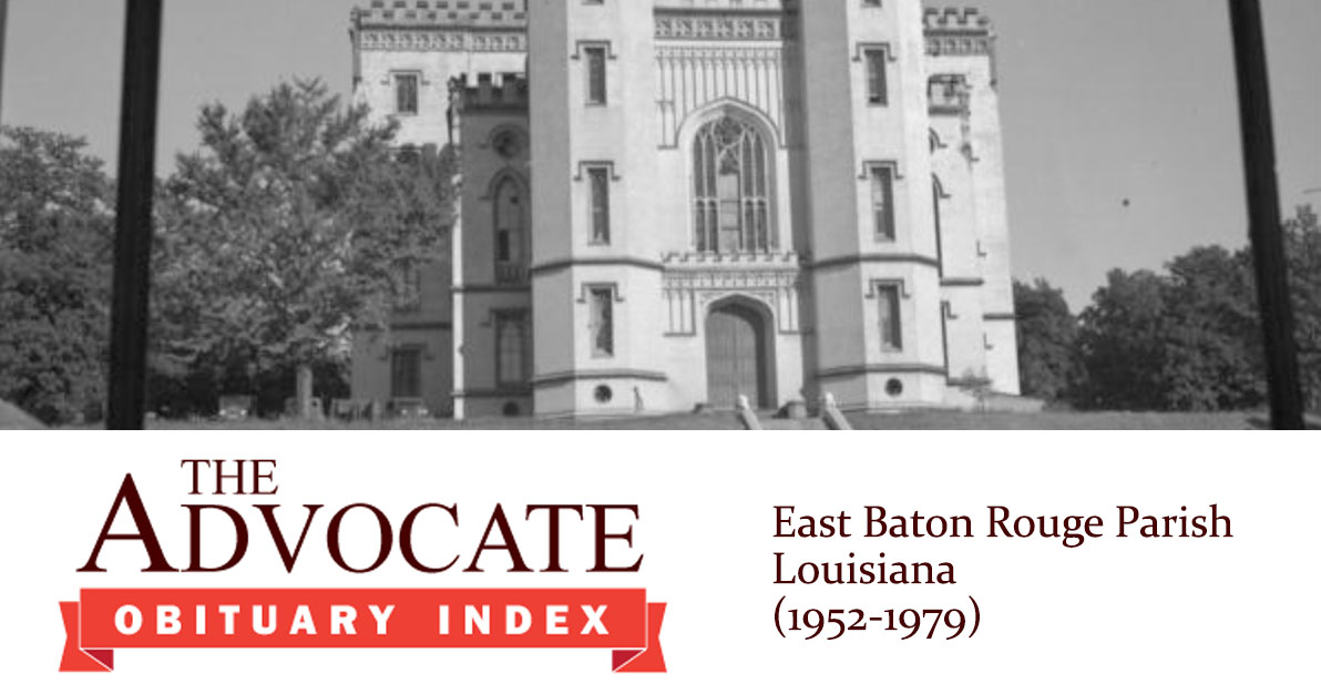 Obituaries, 1952-1979, The Advocate, East Baton Rouge Parish, Louisiana