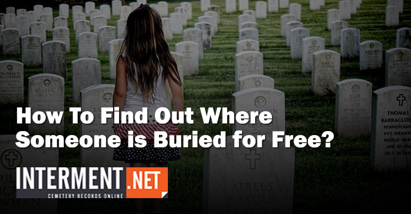 where someone is buried for free